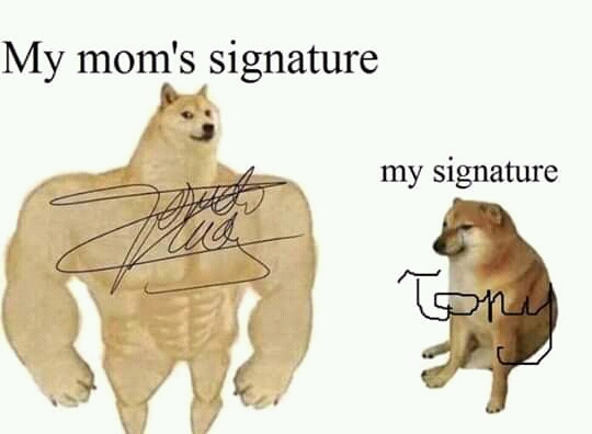 Mom's signature versus mine meme