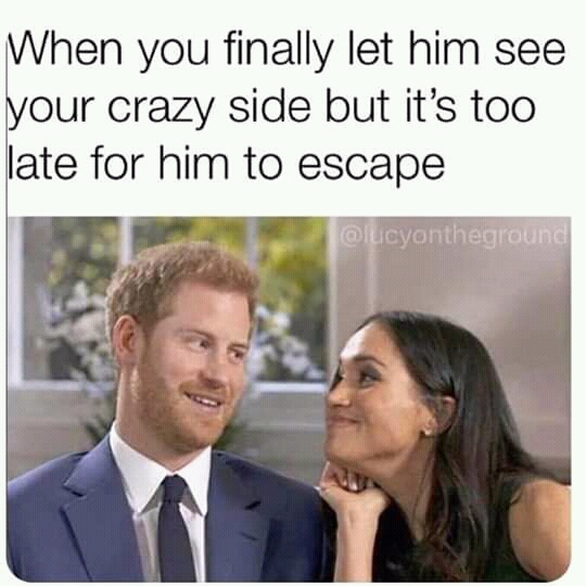 Dating memes crazy girl meme Prince Harry and Meghan Markle